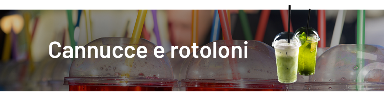 Cannucce e rotoloni
